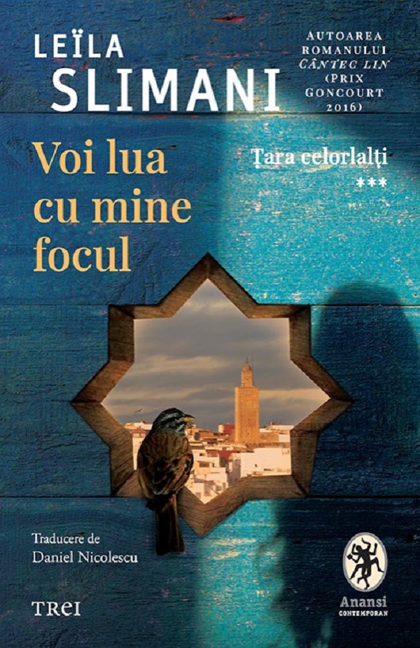Coperta cărții 'Voi lua cu mine focul. Seria Țara celorlalți Vol.3 - Leïla Slimani'