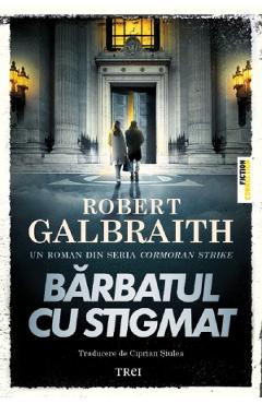 Coperta cărții 'Bărbatul cu stigmat - Robert Galbraith'