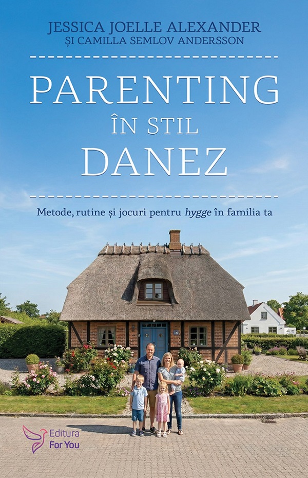 Coperta cărții 'Parenting în stil danez - Jessica Joelle Alexander, Camilla Semlov Andersson'
