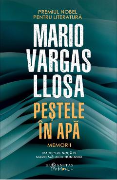Coperta cărții 'Peștele în apă. Memorii - Mario Vargas Llosa'