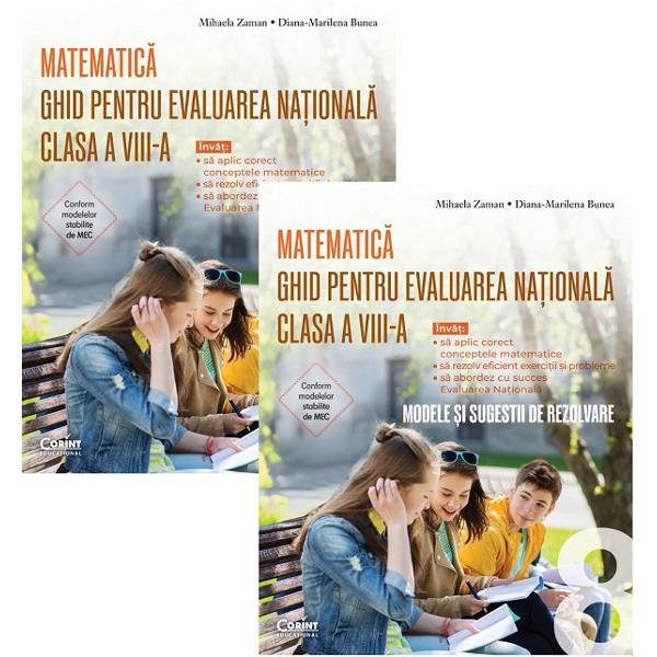 Pachet 2 carti: Ghid Evaluare Nationala + Ghid Evaluare Nationala. Modele si sugestii de rezolvare - Matematica - Clasa 8 - Mihaela Zaman, Diana-Marilena Bunea