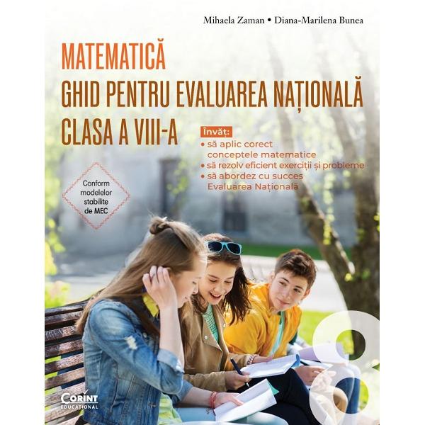 Pachet 2 carti: Ghid Evaluare Nationala + Ghid Evaluare Nationala. Modele si sugestii de rezolvare - Matematica - Clasa 8 - Mihaela Zaman, Diana-Marilena Bunea