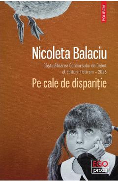 Coperta cărții 'Pe cale de dispariție - Nicoleta Balaciu'