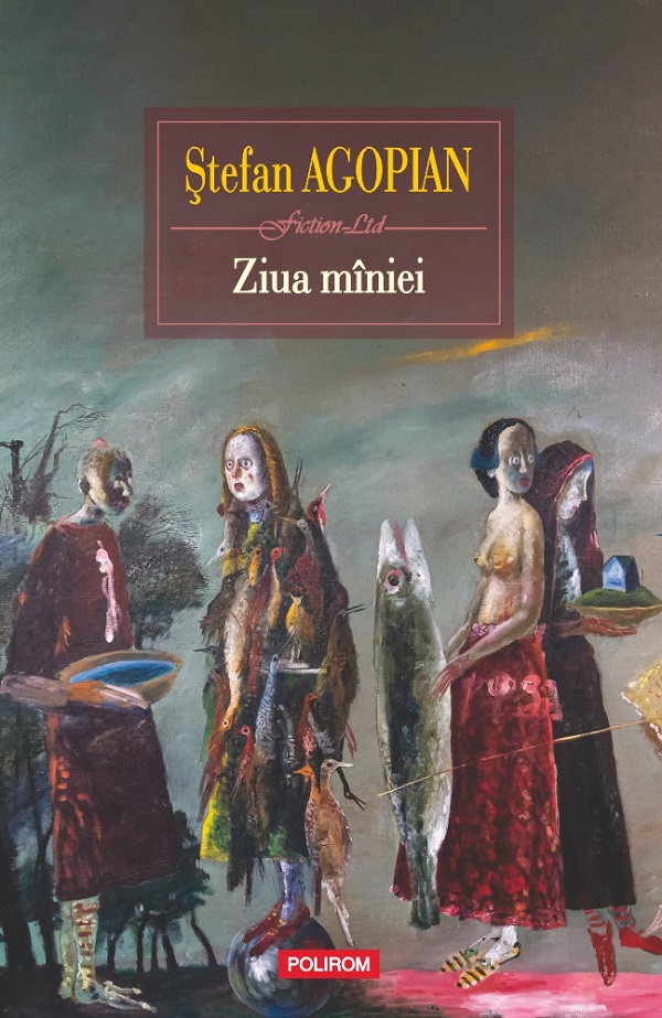 Ziua miniei - Stefan Agopian
