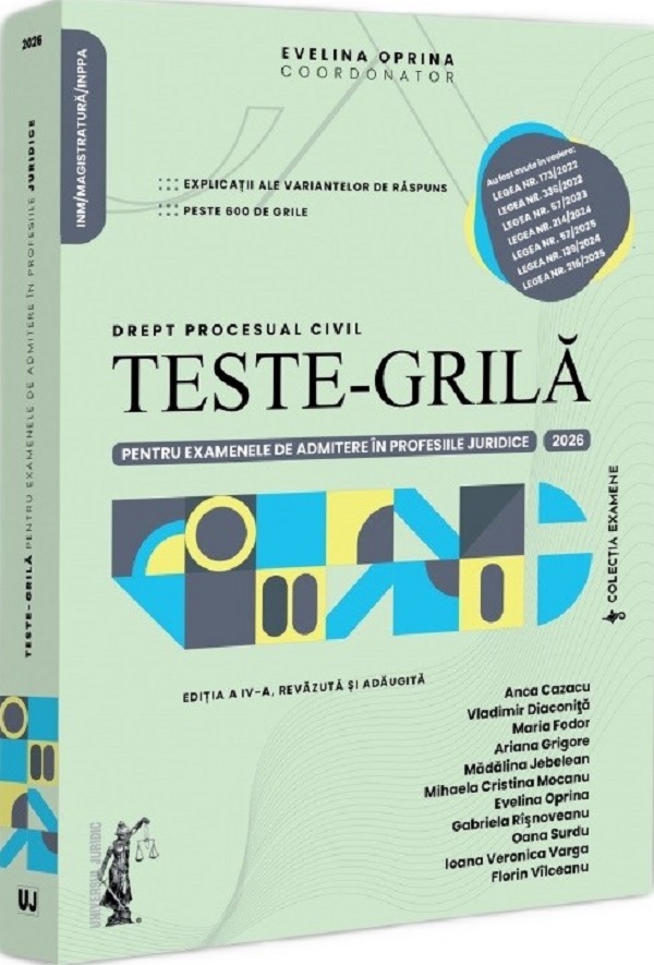 Coperta cărții 'Teste-grilă pentru examenele de admitere în profesiile juridice. Drept procesual civil Ed.4 2026 - Evelina Oprina'
