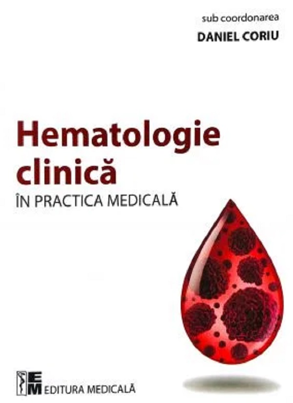 Hematologie clinică în practica medicală de Daniel Coriu - Coperta cărții