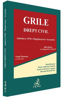 Coperta cărții 'Grile. Drept civil. Admitere INM, magistratură, avocatură - Vasile Bozeșan, Elena-Andreea Ciobotea, Lucia-Francesca'
