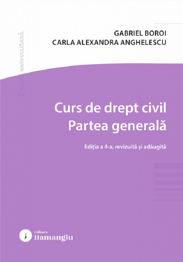 Curs de drept civil. Partea generală Ed.4 de Carla Alexandra Anghelescu - coperta cărții
