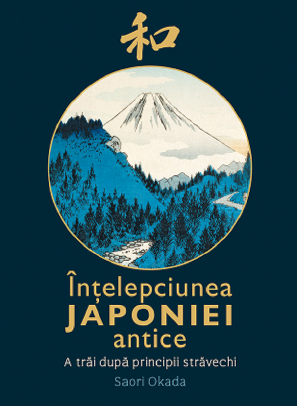 Coperta cărții 'Înțelepciunea Japoniei Antice - Saori Okada'