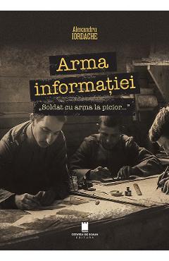 Arma informatiei Ed.2 - Alexandru Iordache