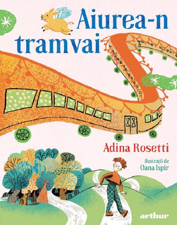 Coperta cărții 'Aiurea-n tramvai - Adina Rosetti'