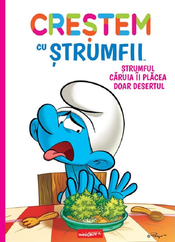 Coperta cărții 'Creștem cu ștrumfii Vol.3: Ștrumful căruia îi plăcea doar desertul - Thierry Culliford, Falzar'