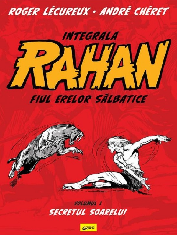 Coperta cărții 'Secretul soarelui. Seria Integrala Rahan Vol.1 - Roger Lécureux'