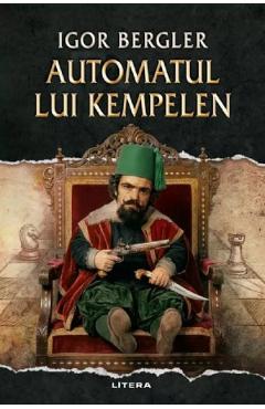 Coperta cărții 'Automatul lui Kempelen - Igor Bergler'
