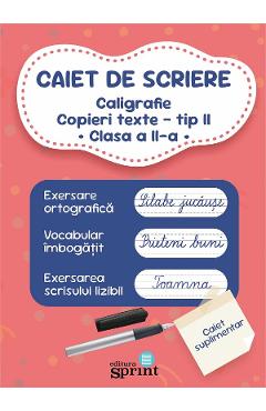 Caiet de scriere. Caligrafie copieri texte Tip 2 - Clasa 2