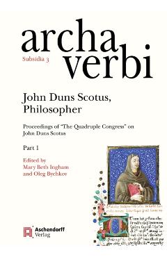 John Duns Scotus, Philosopher - Oleg Bychkov