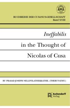 Coperta cărții 'Ineffabilis in the Thought of Nicolas of Cusa - Prasad Joseph Nellivilathekkathil'