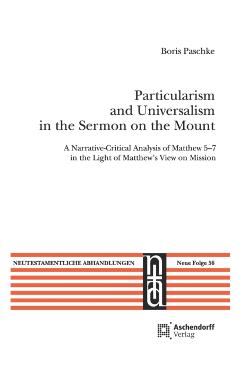 Particularism and Universalism in the Sermon on the Mount - Boris Paschke