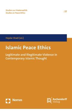 Islamic Peace Ethics - Shadi Heydar