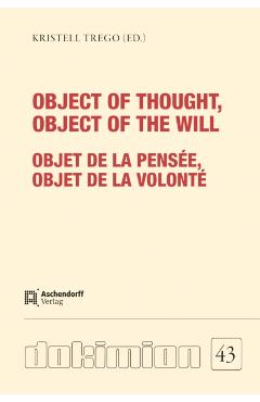 Coperta cărții 'Object of thought, Object of the will / Objet de la pensee, Objet de la volonte : -'