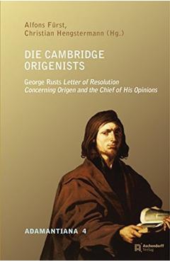 Die Cambridge Origenists - Alfons|hengstermann Furst