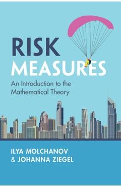 Coperta cărții 'Risk Measures - Ilya Molchanov'