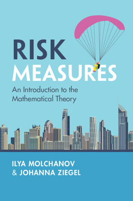 Coperta cărții 'Risk Measures - Ilya Molchanov'