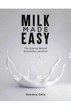 Coperta cărții 'Milk Made Easy - Sandra Cole'