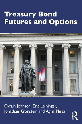 Coperta cărții 'Treasury Bond Futures and Options - Owain Johnson'