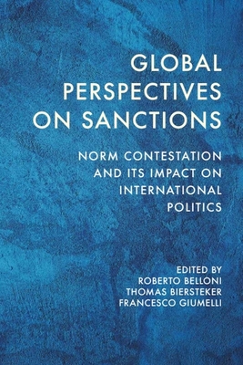 Coperta cărții 'Global Perspectives on Sanctions: Norm Contestation and Its Impact on International Politics - Roberto Belloni'