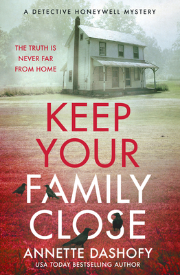 Coperta cărții 'Keep Your Family Close - Annette Dashofy'