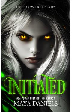 Coperta cărții 'Initiated: A Vampire Urban Fantasy Series - Maya Daniels'