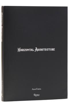 Horizontal Architecture: Alan Faena - Alan Faena