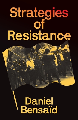 Coperta cărții 'Strategies of Resistance - Daniel Bensaïd'