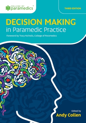 Coperta cărții 'Decision Making in Paramedic Practice - Andy Collen'