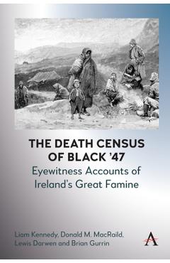 Coperta cărții 'The Death Census of Black '47: Eyewitness Accounts of Ireland's Great Famine - Liam Kennedy'