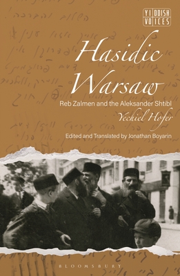 Coperta cărții 'Hasidic Warsaw: Reb Zalmen and the Aleksander Shtibl - Yechiel Hofer'