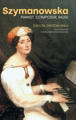 Coperta cărții 'Szymanowska - Danuta Gwizdalanka'
