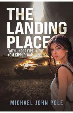 The Landing Place - Michael John Pole