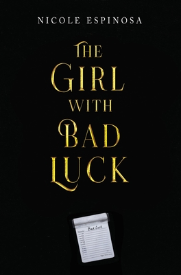 Coperta cărții 'The Girl with Bad Luck - Nicole Espinosa'