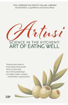 Coperta cărții 'Science in the Kitchen and the Art of Eating Well - Pellegrino Artusi'