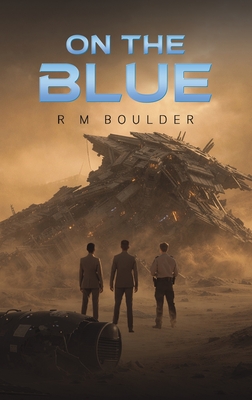 Coperta cărții 'On the Blue - R. M. Boulder'