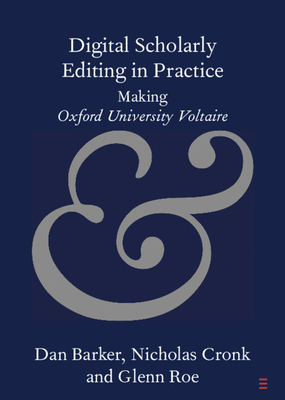 Coperta cărții 'Digital Scholarly Editing in Practice - Dan Barker'