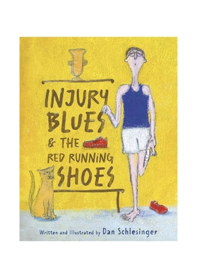 Coperta cărții 'Injury Blues and the Red Running Shoes - Dan Schlesinger'