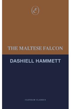 Coperta cărții 'The Maltese Falcon - Dashiell Hammett'