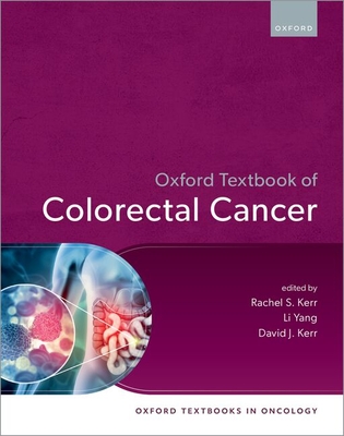 Coperta cărții 'Oxford Textbook of Colorectal Cancer - Rachel Kerr'