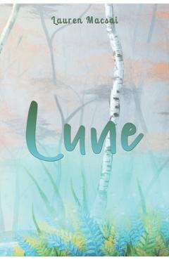 Coperta cărții 'Lune - Lauren Macsai'