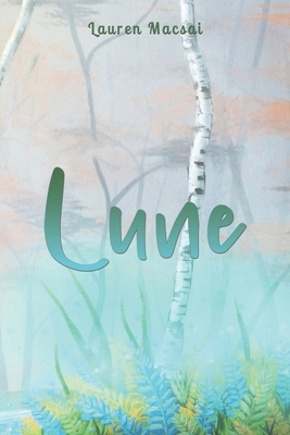 Coperta cărții 'Lune - Lauren Macsai'