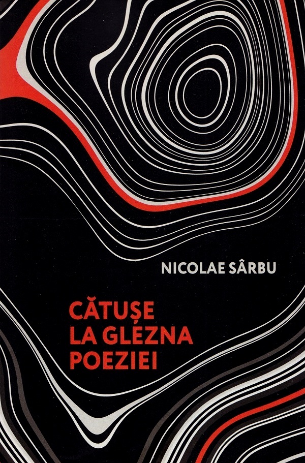 Coperta cărții 'Cătușe la glezna poeziei - Nicolae Sârbu'
