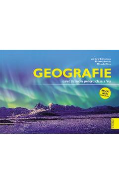 Coperta cărții 'Geografie - Clasa 5 - Caiet de lucru - Adriana Bărbulescu, Nicoleta Beliciu, Mihaela Dima'